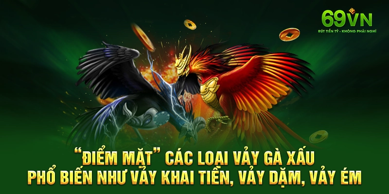 "Điểm mặt" các loại vảy gà xấu phổ biến như vảy khai tiền, vảy dặm, vảy ém.